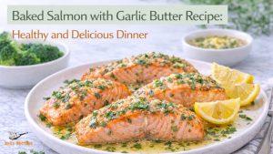 Baked Salmon with Garlic Butter Recipe: Healthy Dinner