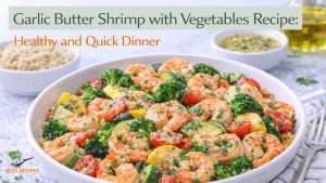 Garlic Butter Shrimp Recipe: Healthy Shrimp Dinner